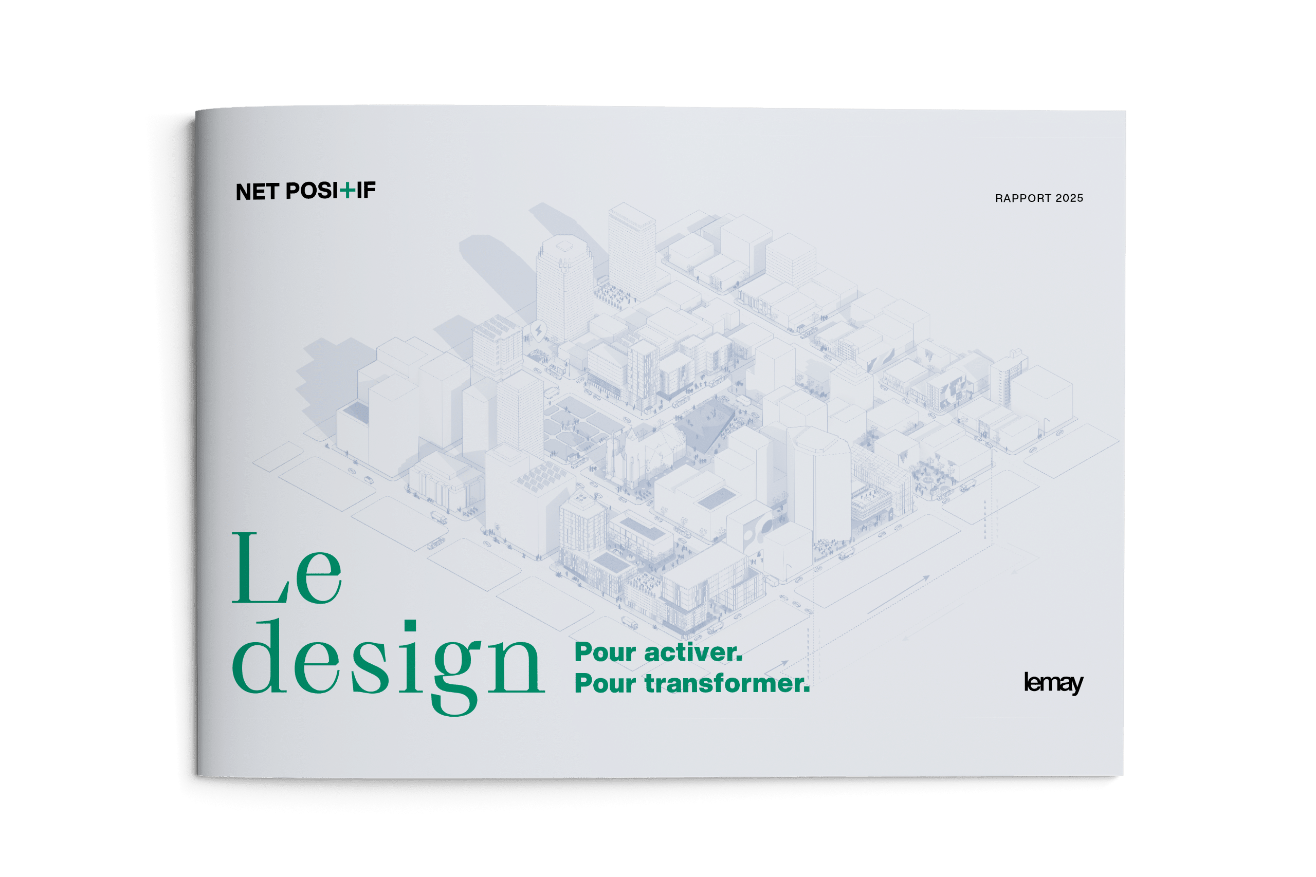 Rapport Net Positif 2025, Lemay, Stratégies durables, Architecture, Design